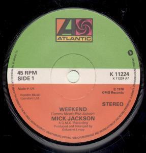 Mick Jackson - Weekend - 7 Inch