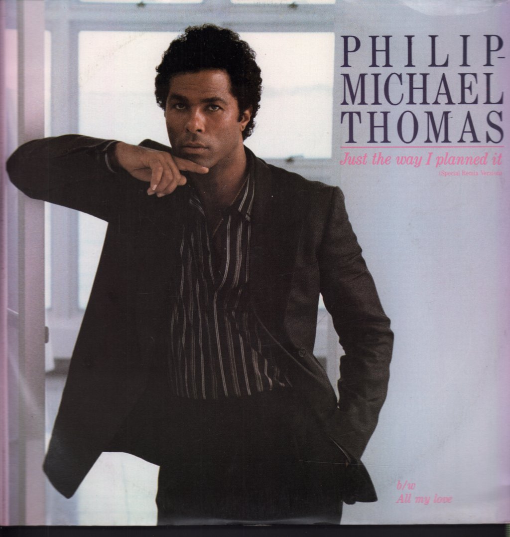 Philip Michael Thomas - Just The Way I Planned It - 12 Inch