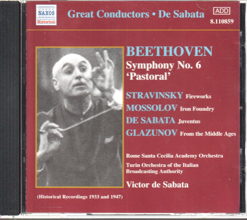 Victor De Sabata - Beethoven - Symphony No. 6 "Pastoral" / Fireworks / Iron Foundry / Juventus / From The Middle Ages - Cd