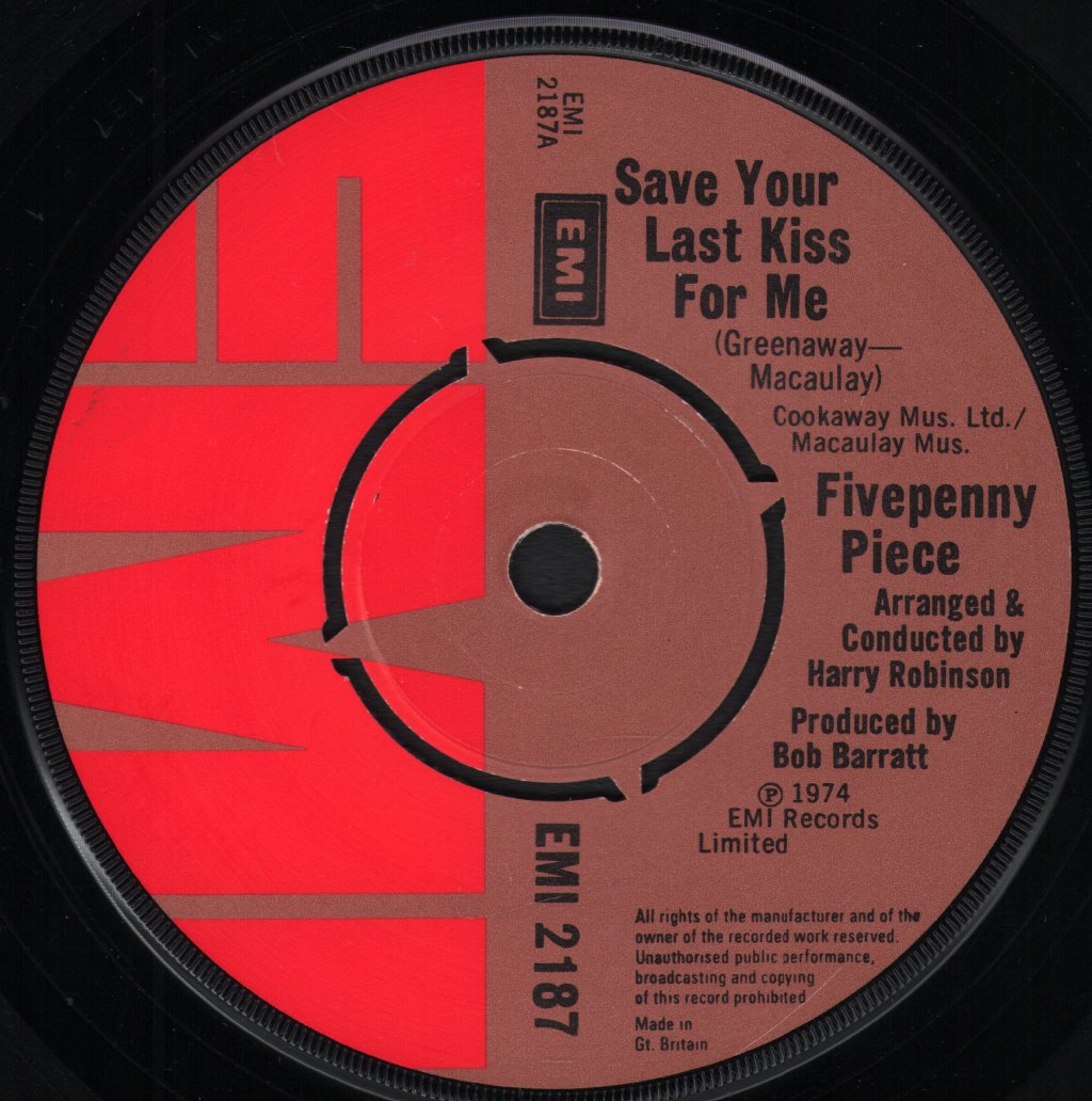 Fivepenny Piece - Save Your Last Kiss For Me - 7 Inch
