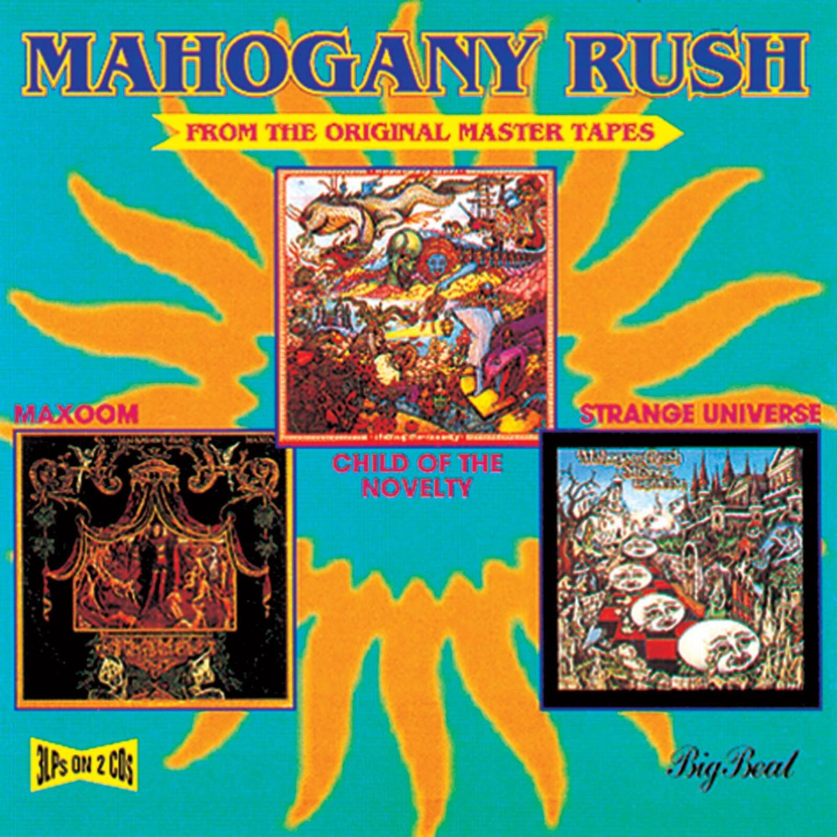 Mahogany Rush - Maxoom / Child of the Novelty / Strange Universe (2cd) - Double Cd