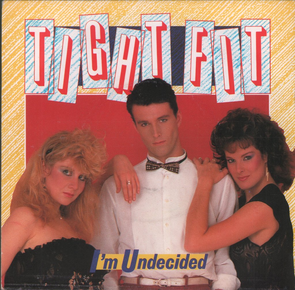 Tight Fit - I'm Undecided - 7 Inch