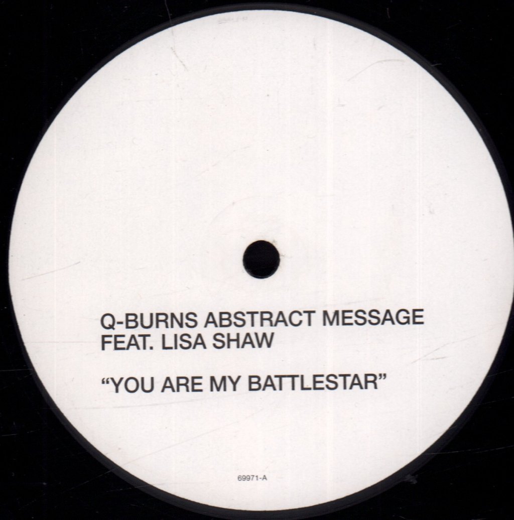 Q-Burns Abstract Message Feat. Lisa Shaw - You Are My Battlestar - 12 Inch