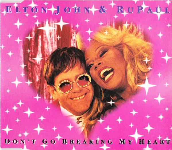 Elton John And Rupaul - Don't Go Breaking My Heart - Cd