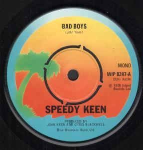 Speedy Keen - Bad Boys - 7 Inch