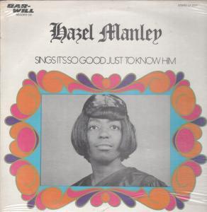Hazel Manley - Sings It's So Good Just To Know Him - Lp