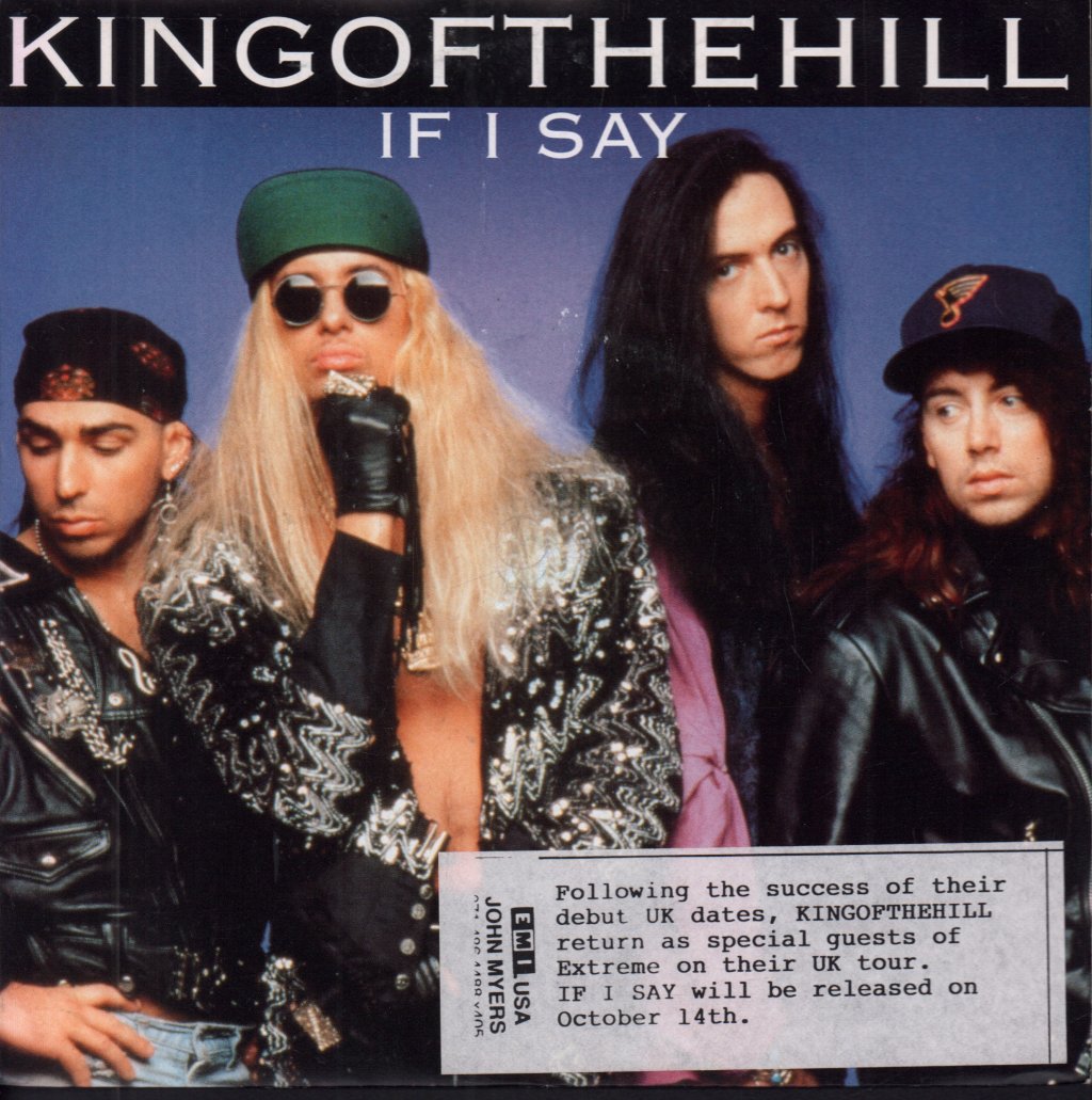 King Of The Hill - If I Say - 7 Inch