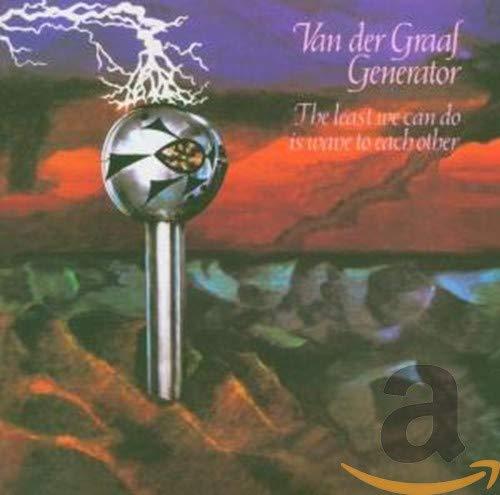 Van Der Graaf Generator - Least We Can Do Is Wave To Each Other - Cd