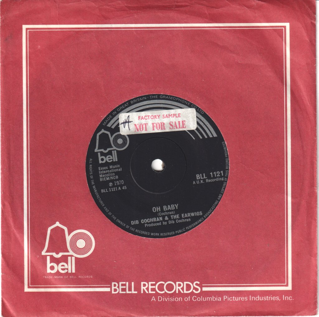Dib Cochran And The Earwigs - Oh Baby - 7 Inch
