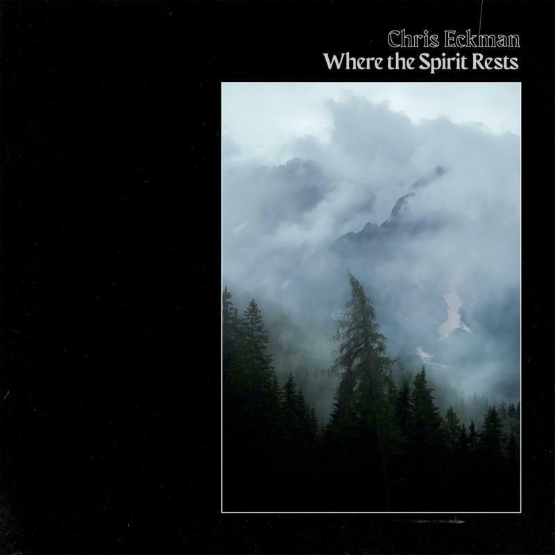 Chris Eckman - Where the Spirits Rest - Lp