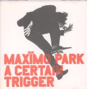 Maximo Park - A Certain Trigger - Cd