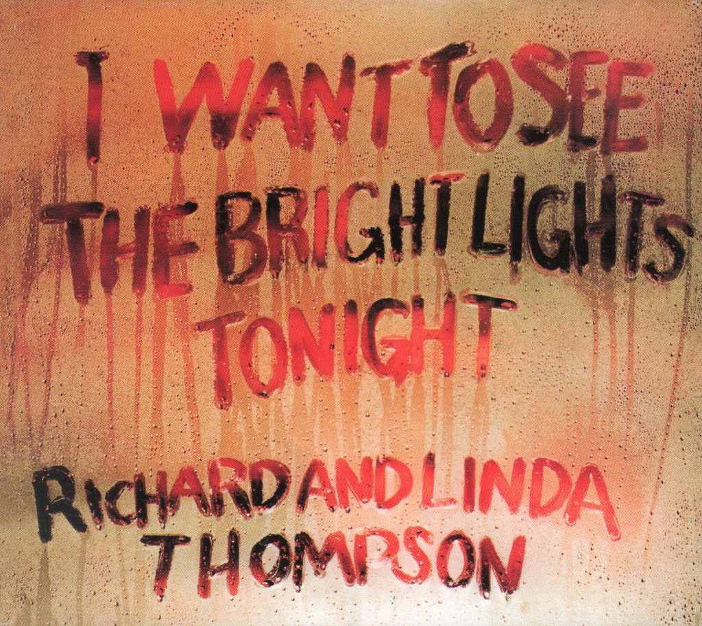 Richard & Linda Thompson - I Want To See The Bright Lights Tonight - Cd