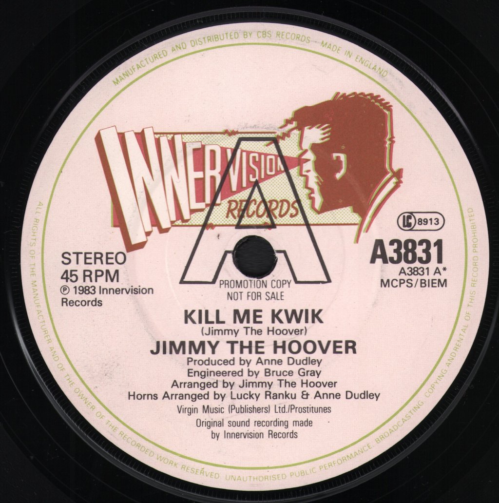 Jimmy The Hoover - Kill Me Kwik - 7 Inch