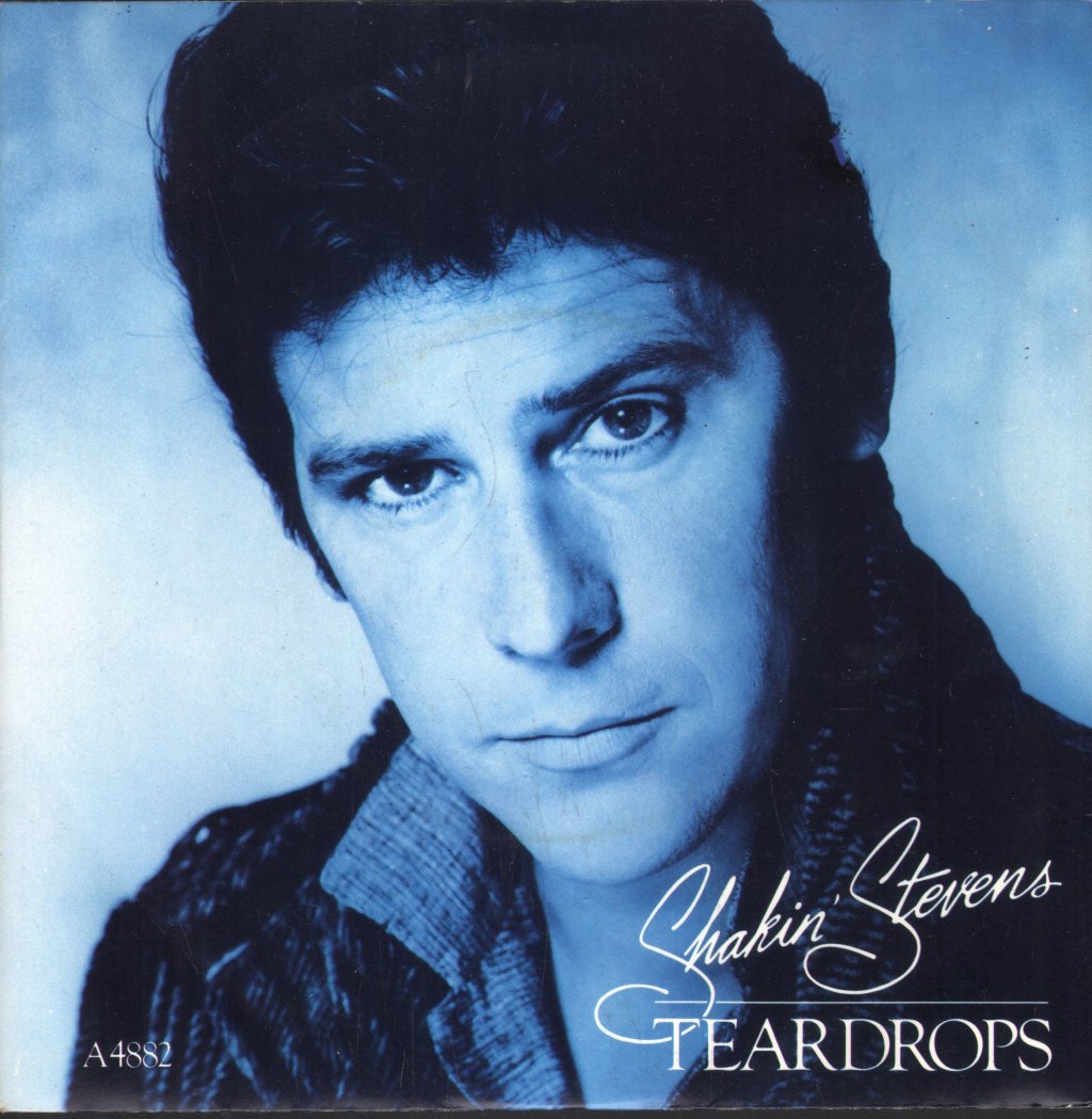 Shakin Stevens - Teardrops - 7 Inch