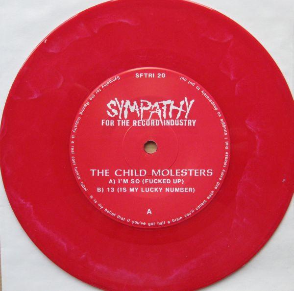 Child Molesters - I'm So (Fucked Up) - 7 Inch
