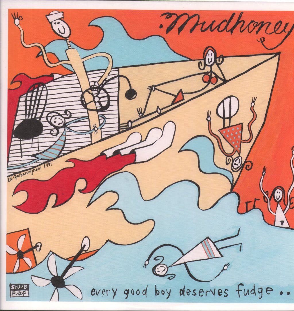 Mudhoney - Every Good Boy Deserves Fudge - Lp