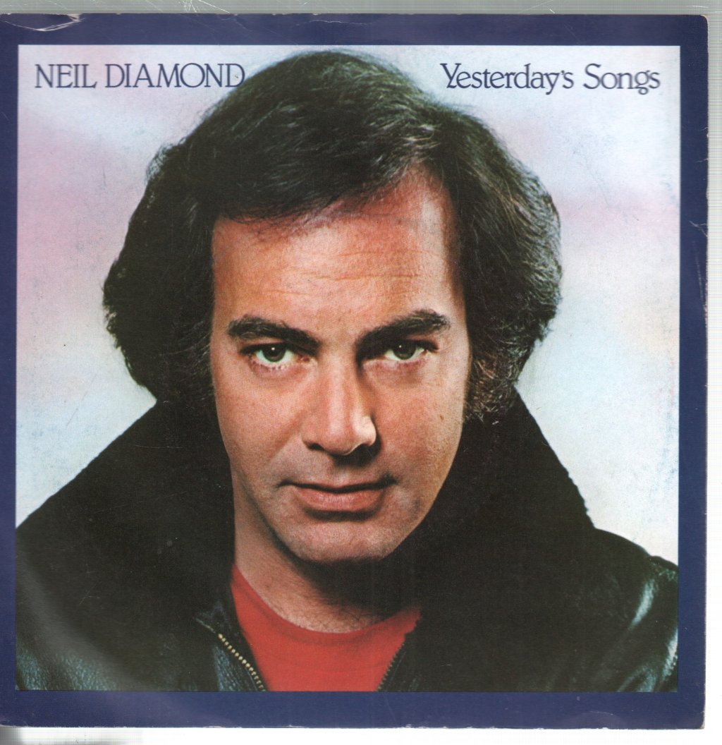 Neil Diamond - Yesterday's Songs - 7 Inch