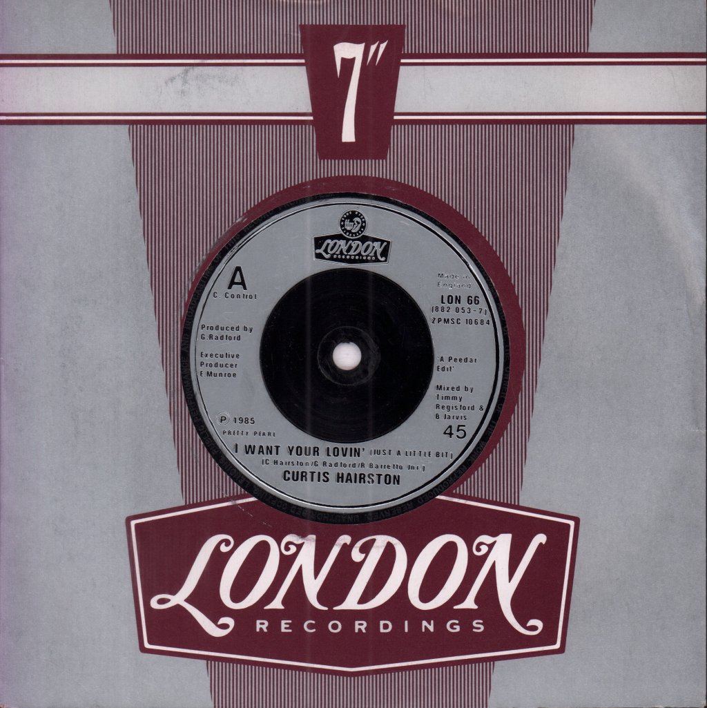 Curtis Hairston - I Want Your Lovin' - 7 Inch