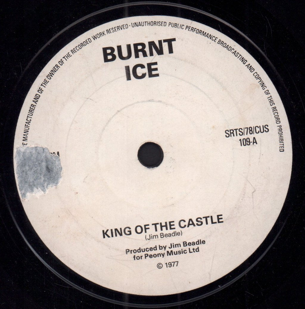Burnt Ice - King Of The Castle - 7 Inch