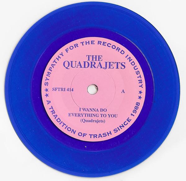 Quadrajets - I Wanna Do Everything To You - 5 Inch