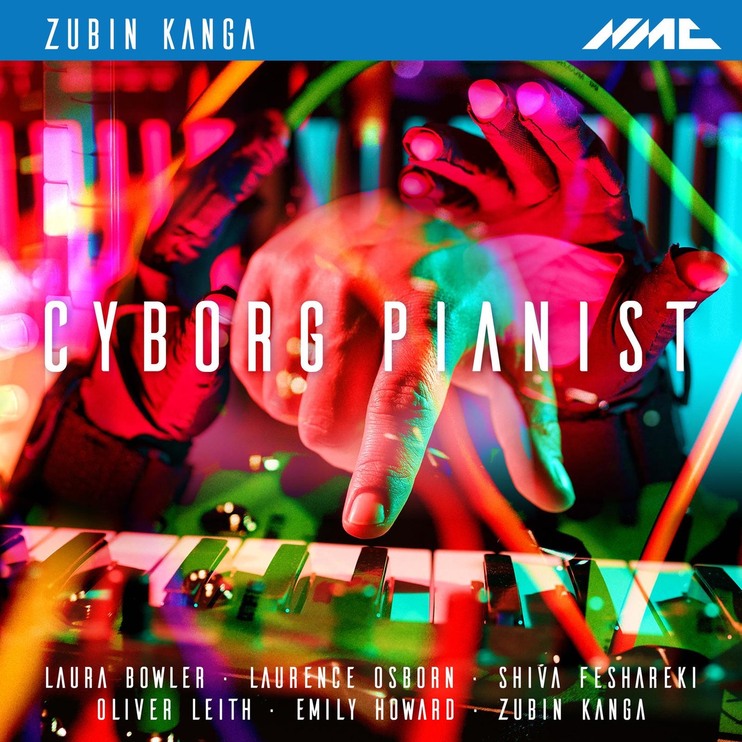 Zubin Kanga - Zubin Kanga: Cyborg Pianist - Cd