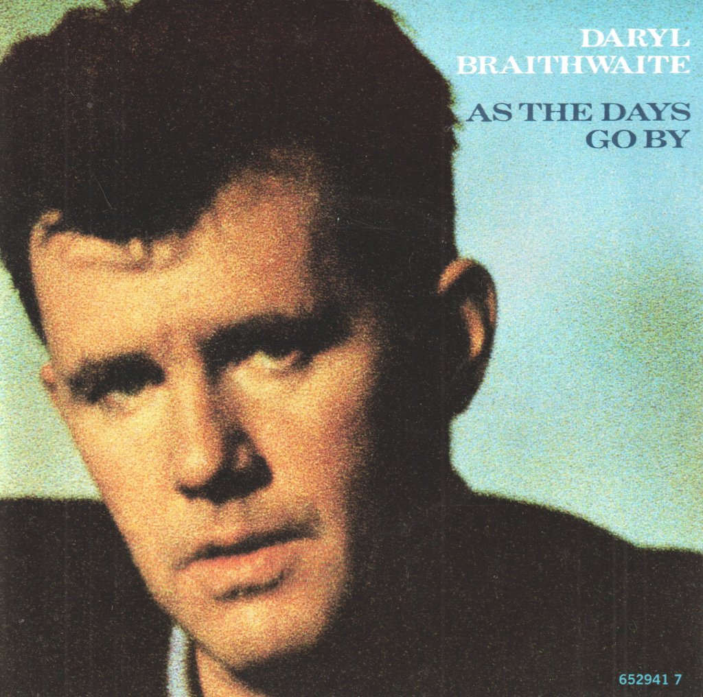 Daryl Braithwaite - As The Days Go By - 7 Inch