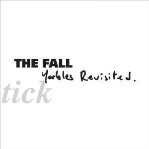Fall - Schtick - Yarbles Revisted - Lp