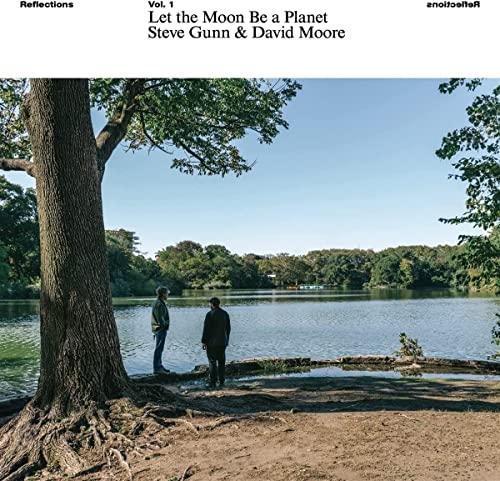 Steve Gunn and David Moore - Let the Moon Be A Planet - Lp