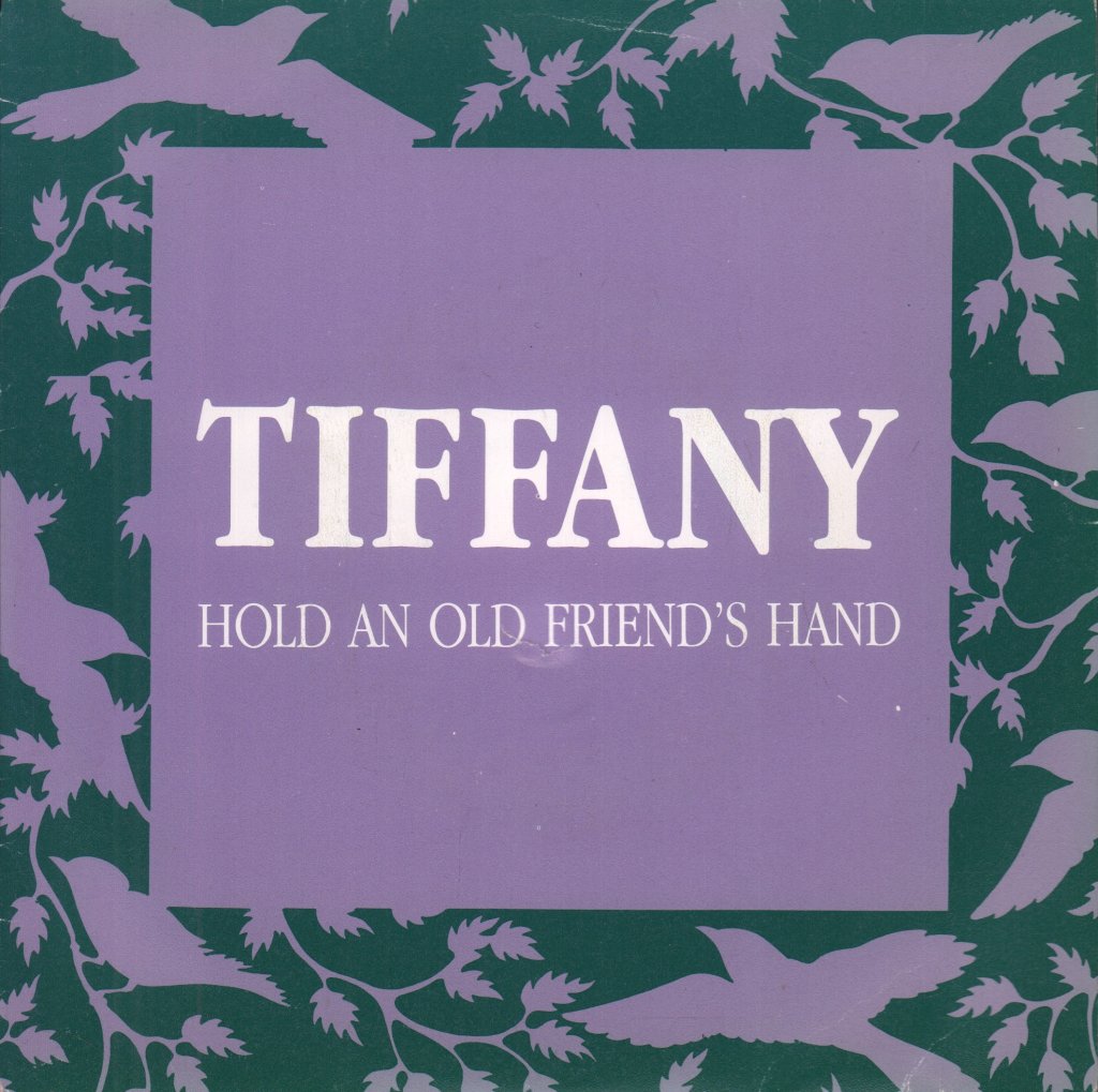 Tiffany (80'S Artist) - Hold An Old Friend's Hand - 7 Inch