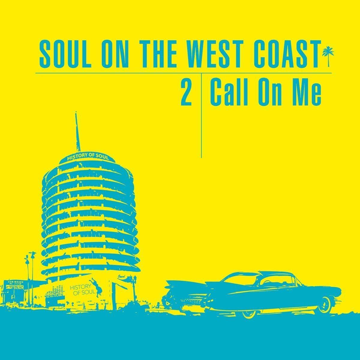 Soul On The West Coast 2: Call On Me - Soul On the West Coast 2 (Call On Me) - Double Cd