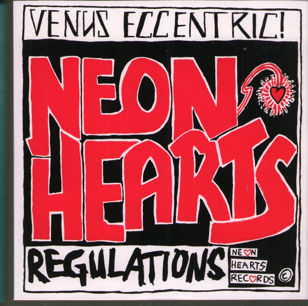 Neon Hearts - Venus Eccentric! / Regulations - 7 Inch