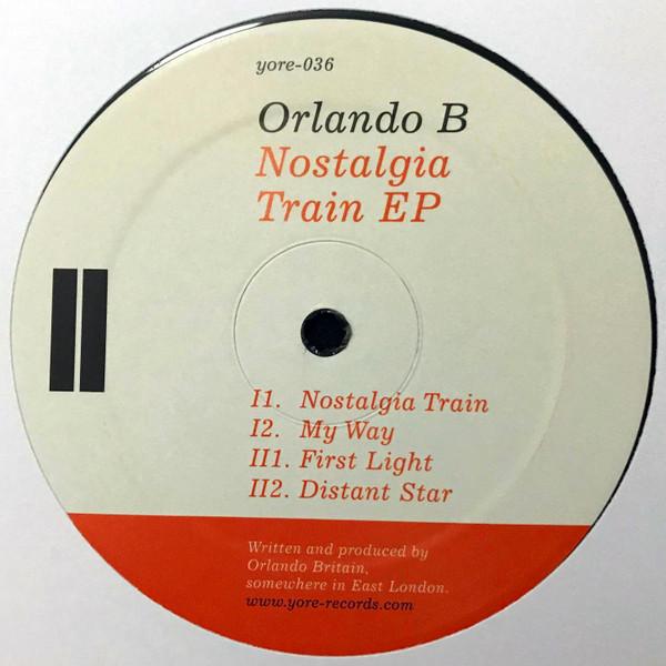 Orlando B - Nostalgia Train EP - 12 Inch