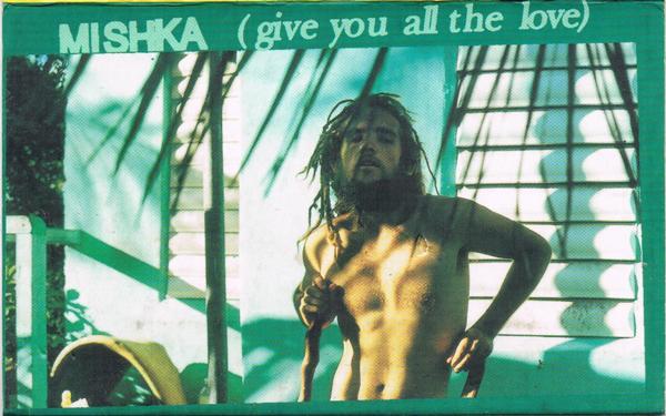 Mishka - Give You All The Love - Cassette
