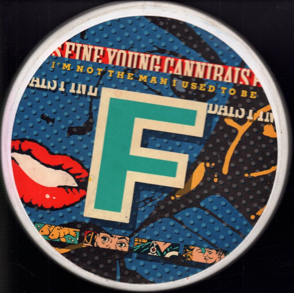 Fine Young Cannibals - I'm Not The Man I Used To Be - 7 Inch
