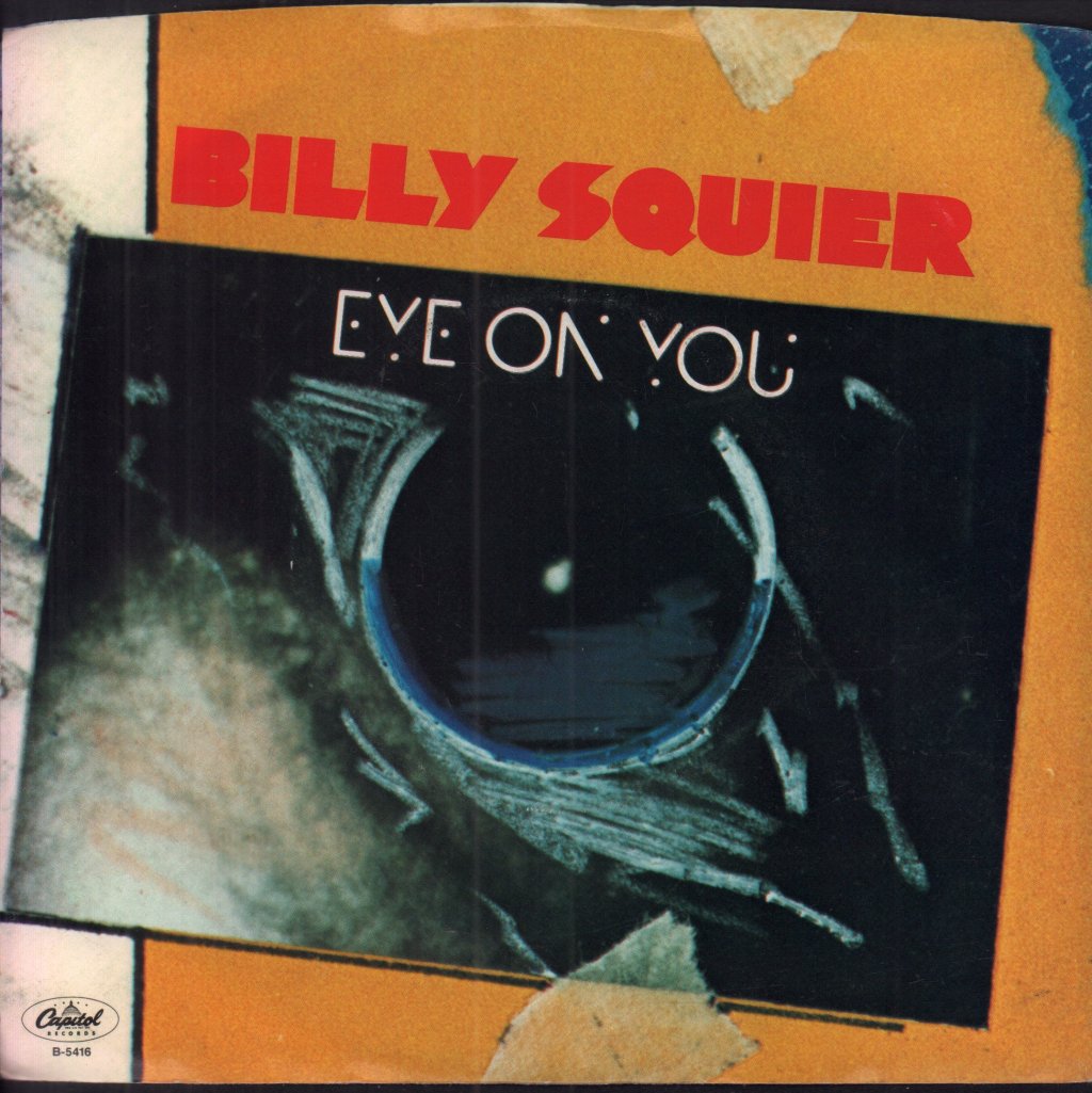 Billy Squier - Eye On You - 7 Inch
