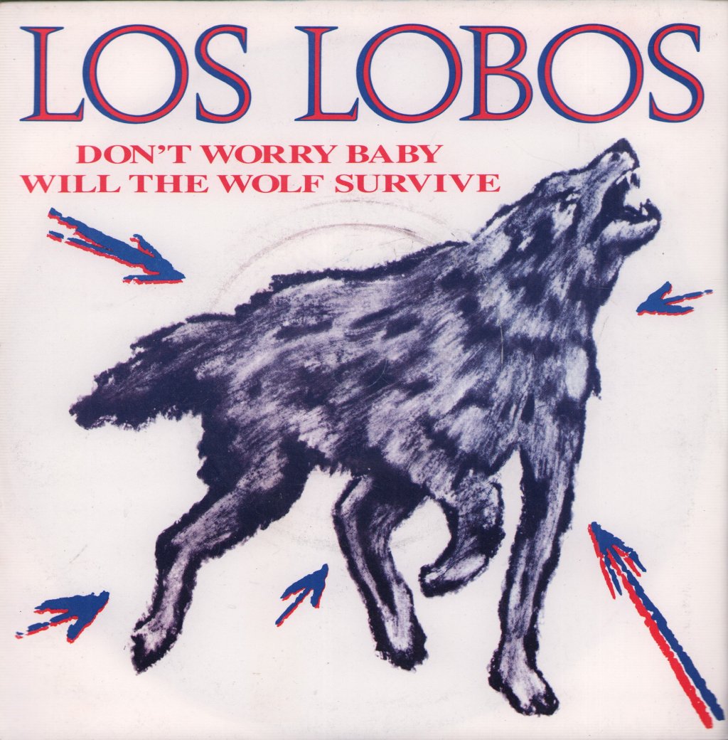 Los Lobos - Don't Worry Baby - 7 Inch