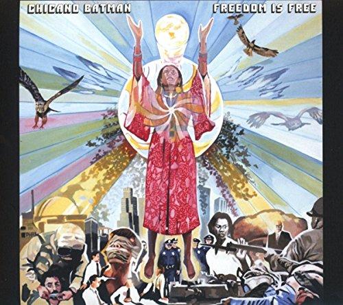 Chicano Batman - Freedom Is Free - Cd