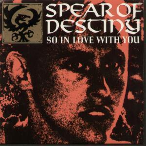 Spear Of Destiny - So In Love With You - 7 Inch