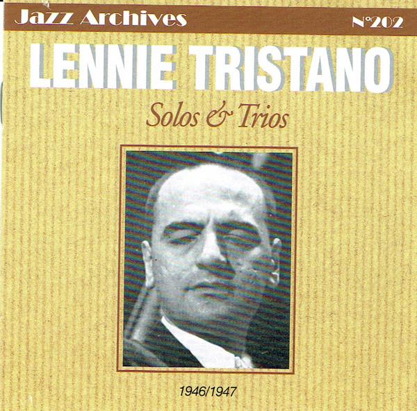 Lennie Tristano - Solos & Trios  1946/1947 - Cd