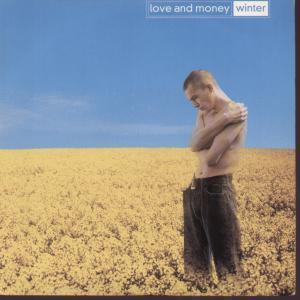 Love And Money - Winter - 7 Inch
