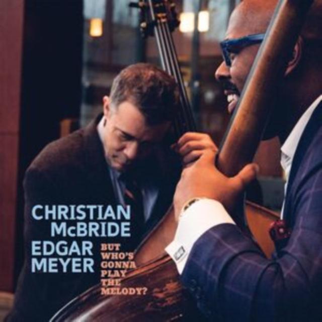 Christian Mcbride - But Who's Gonna Play the Melody? - Cd