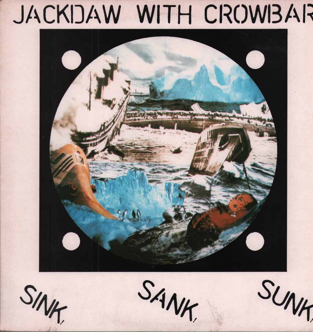 Jackdaw With Crowbar - Sink! Sank! Sunk! - 12 Inch