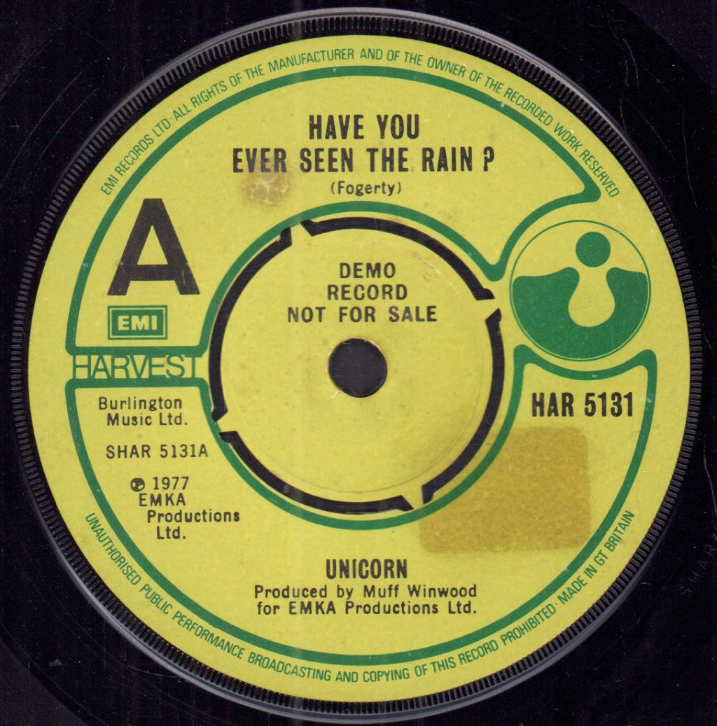 Unicorn - Have You Ever Seen The Rain - 7 Inch