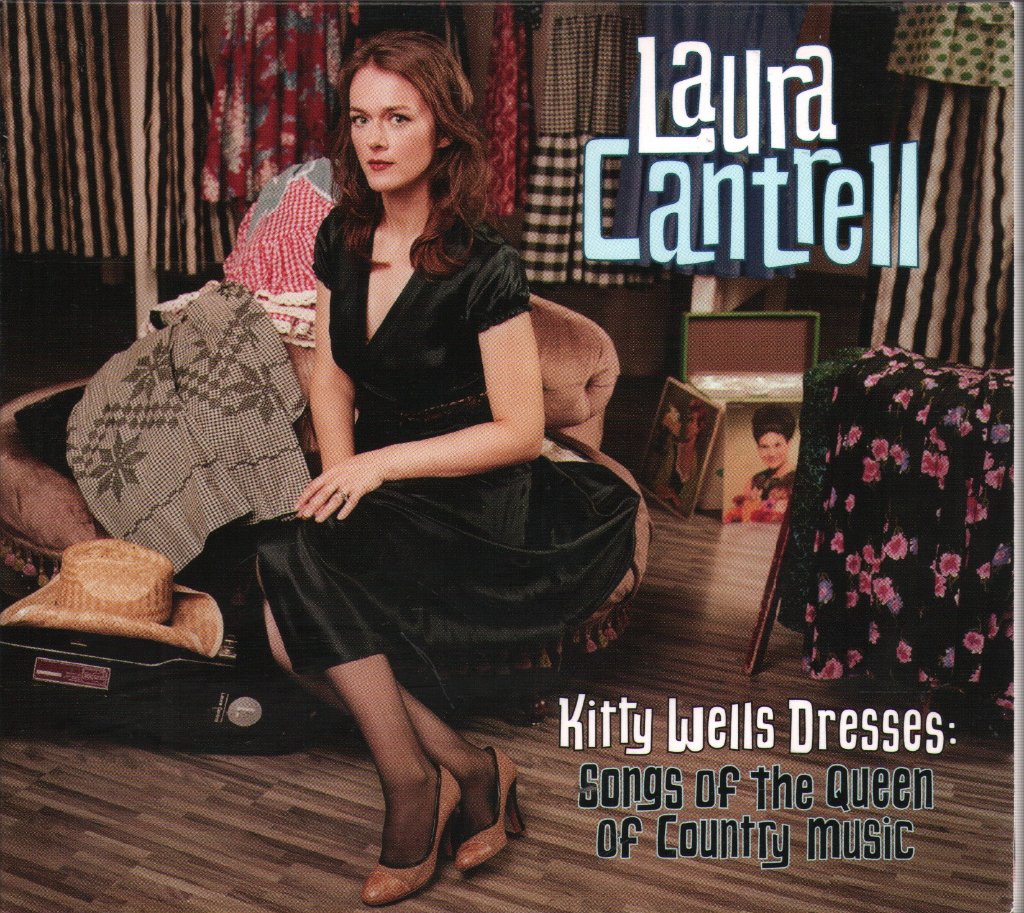 Laura Cantrell - Kitty Wells Dresses: Songs Of The Queen Of Country Music - Cd