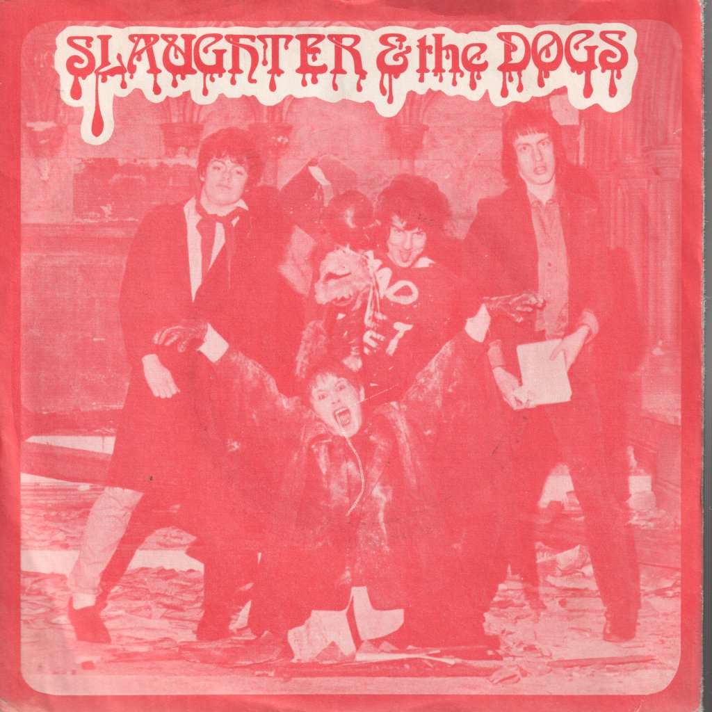 Slaughter And The Dogs - Cranked Up Really High - 7 Inch