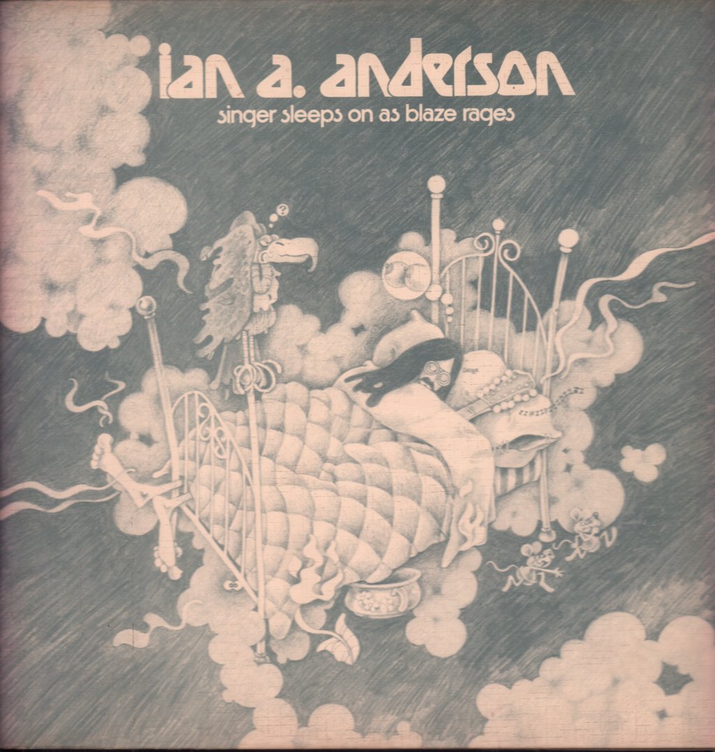 Ian A Anderson - Singer Sleeps On As Blaze Rages - Lp