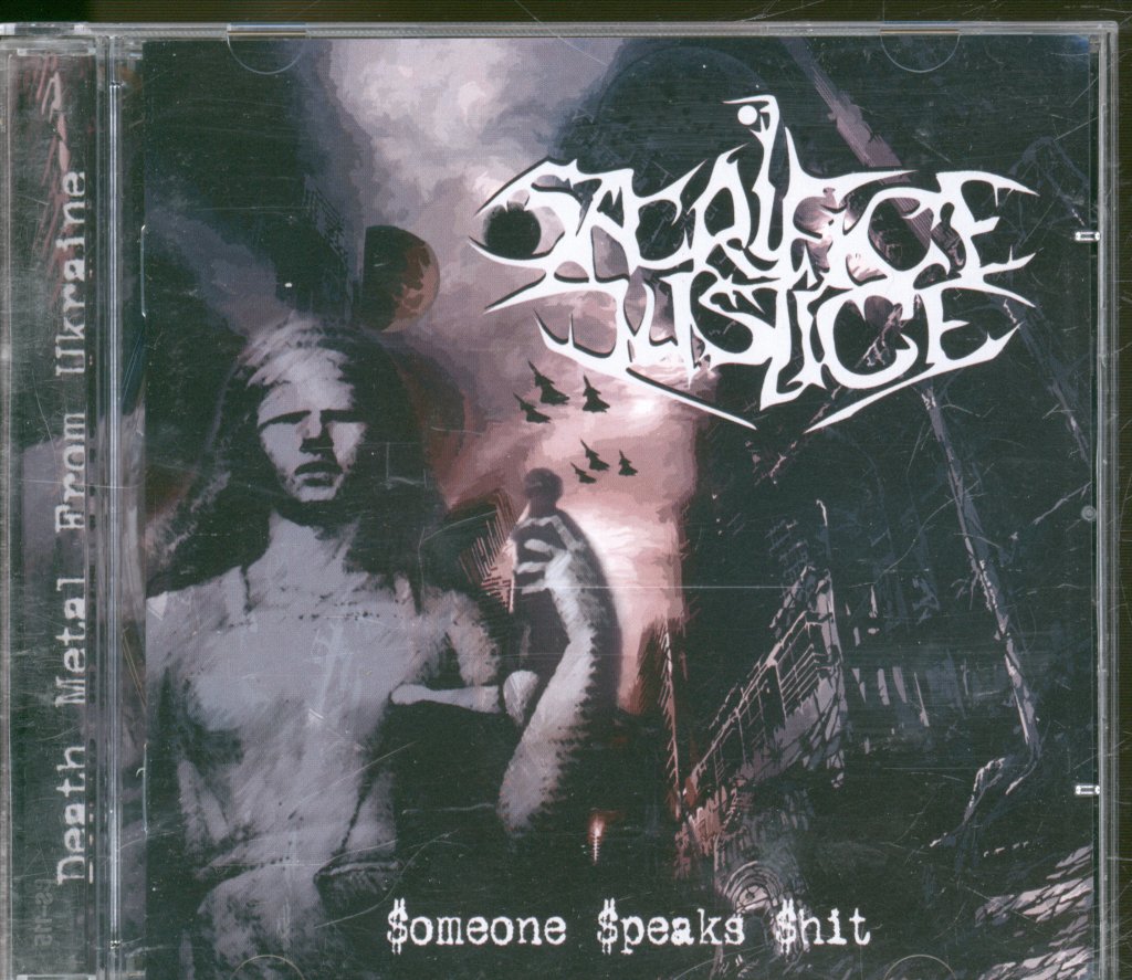 Sacrifice Justice - Someone Speaks Shit - Cd