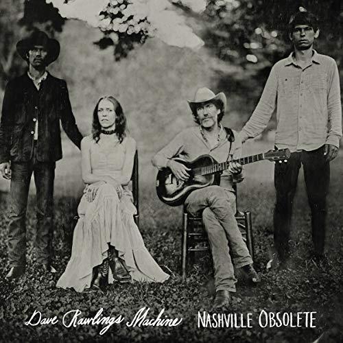 Dave Rawlings Machine - Nashville Obsolete - Cd