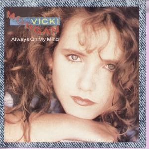 Vicki Morgan - Always On My Mind - 7 Inch