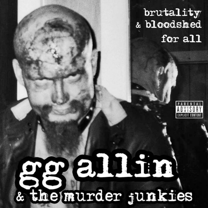 Gg Allin And The Murder Junkies - Brutality and Bloodshed For All - Lp